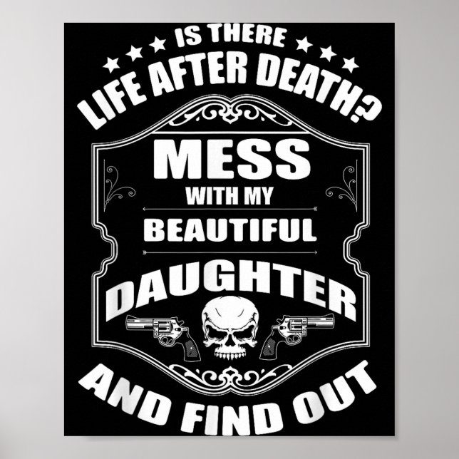 Póster Don't Mess With My Pretty Daughter Shirt Father's  (Frente)