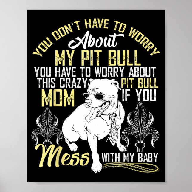 Póster Don't Mess With My Tbull Baby , Tbull Mom Shirt  (Frente)