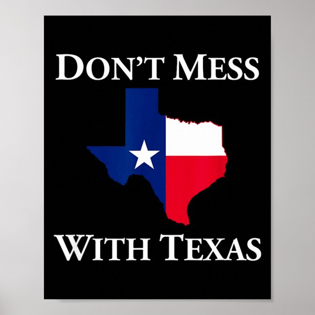 Póster Don't Mess With Texas State Pride Shirt  (Frente)
