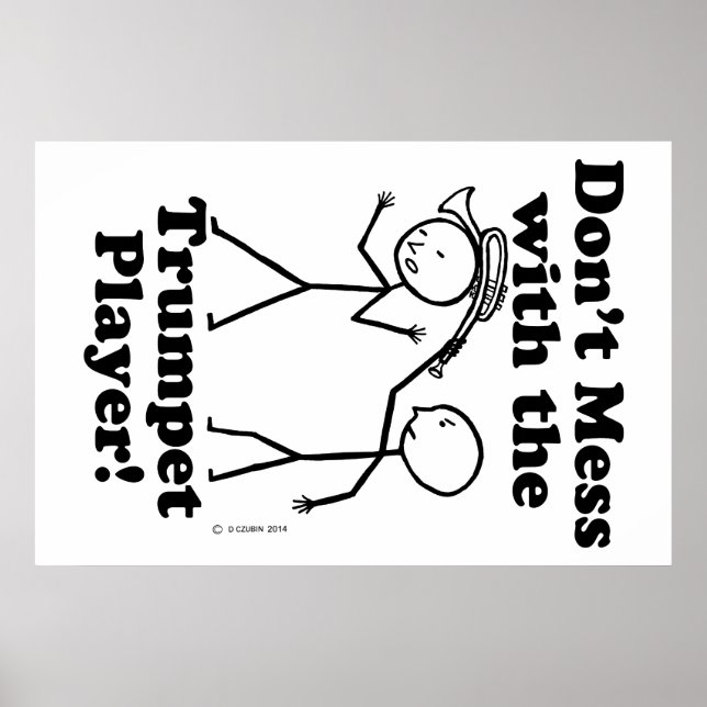 Póster Don't Mess With The Trumpet Player (Frente)