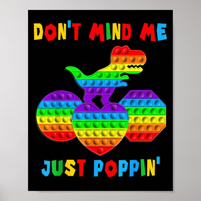 Póster Don't Mind Me Just Pn' Funny T-rex Fidget Sensory  (Frente)