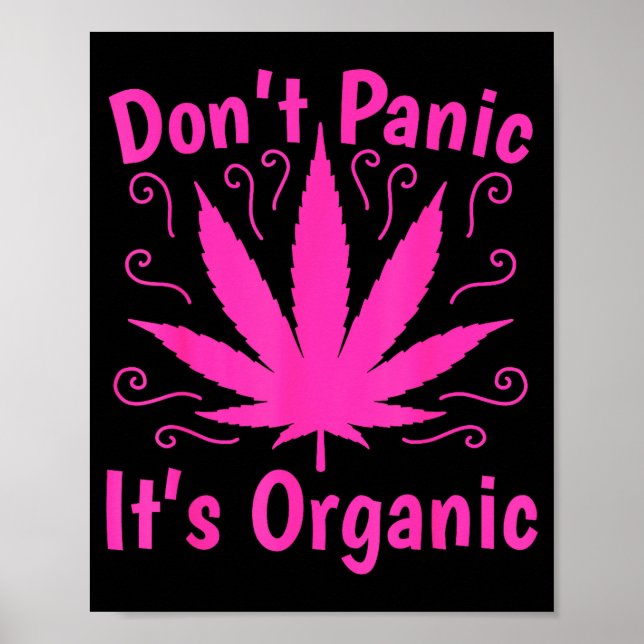 Póster Don't Panic It's Organic Marijuan Weed T Leaf Ston (Frente)