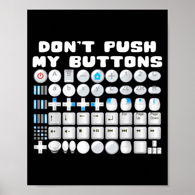 Póster Don't Push My Buttons Gamer Gaming Funny Game  (Frente)