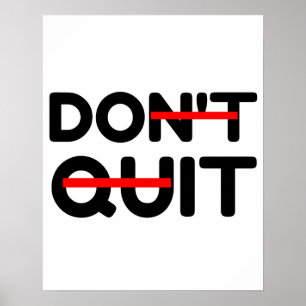 PÓSTER DON'T QUIT DO IT