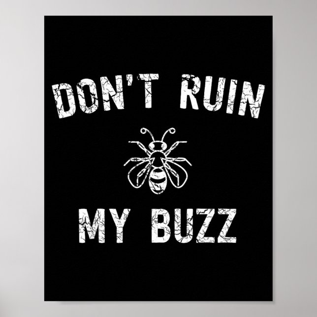 Póster Don't Ruin My Buzz  (Frente)
