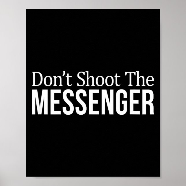Póster Don't Shoot The Messenger -  (Frente)