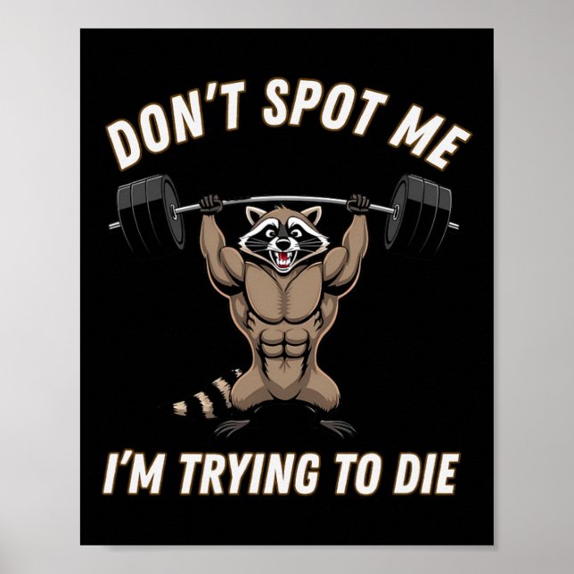 Póster Dont Spot1 I Tryingto Die Bodybuilding  (Frente)