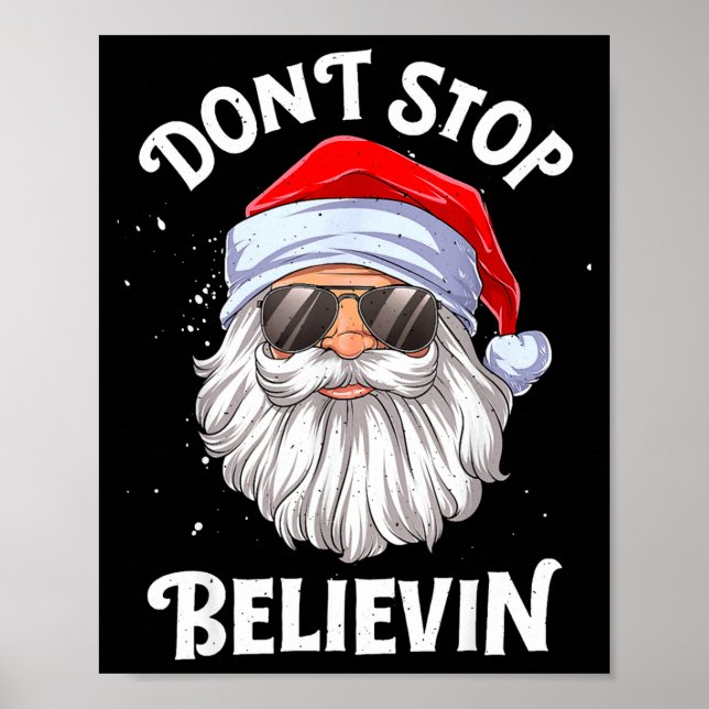 Póster Dont Stop Believin Santa Funny Christmas  (Frente)