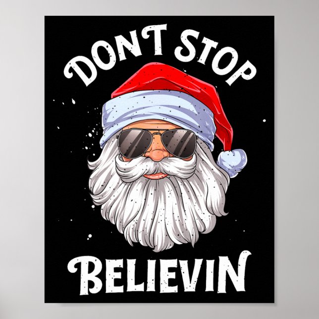 Póster Dont Stop Believin Santa Funny Christmas Boys Kid  (Frente)