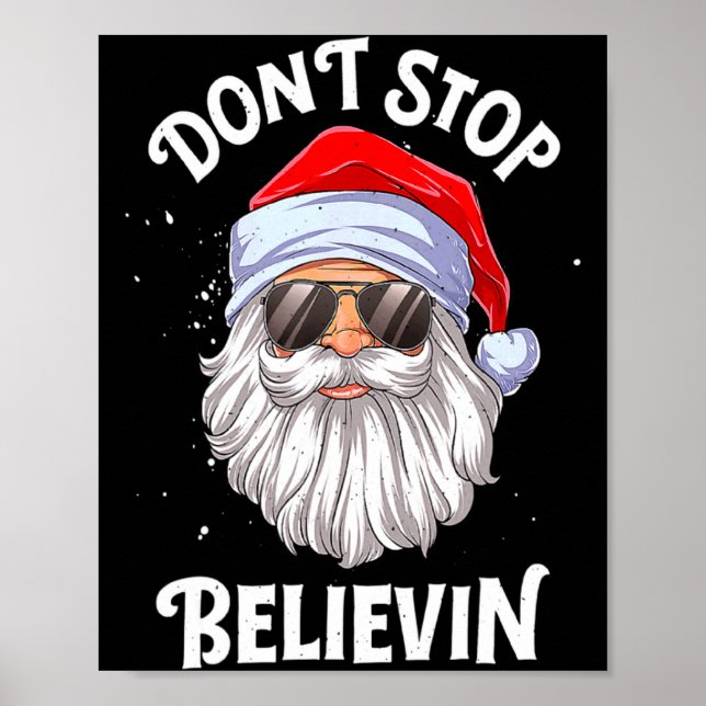 Póster Dont Stop Believin Santa Funny Christmas Boys Kid  (Frente)