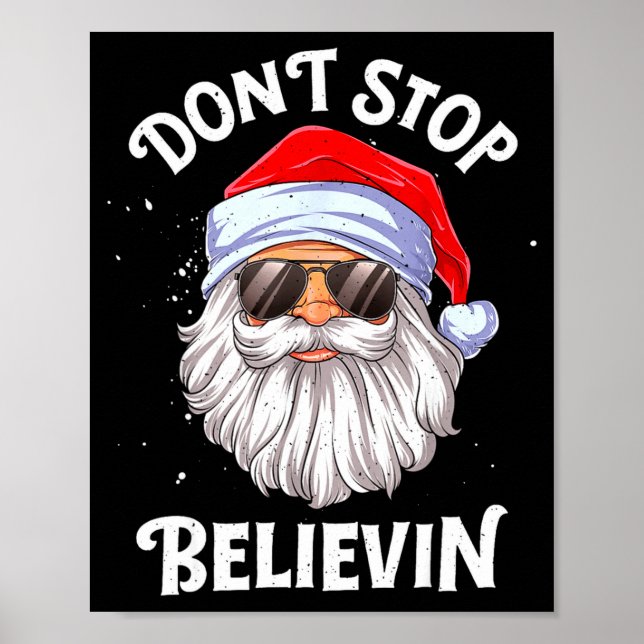 Póster Dont Stop Believin Santa Funny Christmas Boys Kid  (Frente)