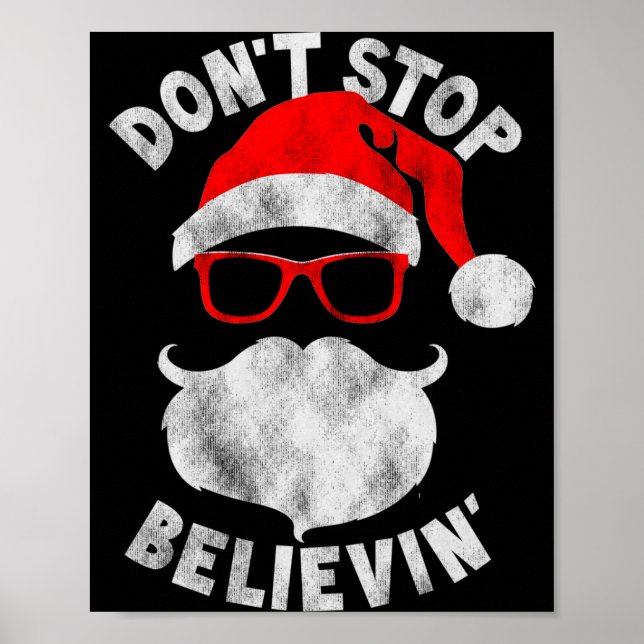 Póster Don't Stop Believing Shades Santa Christmas Tee Lo (Frente)