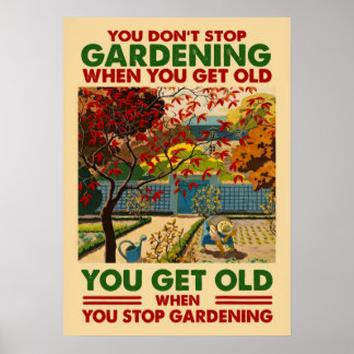 Póster Don't Stop Gardening
