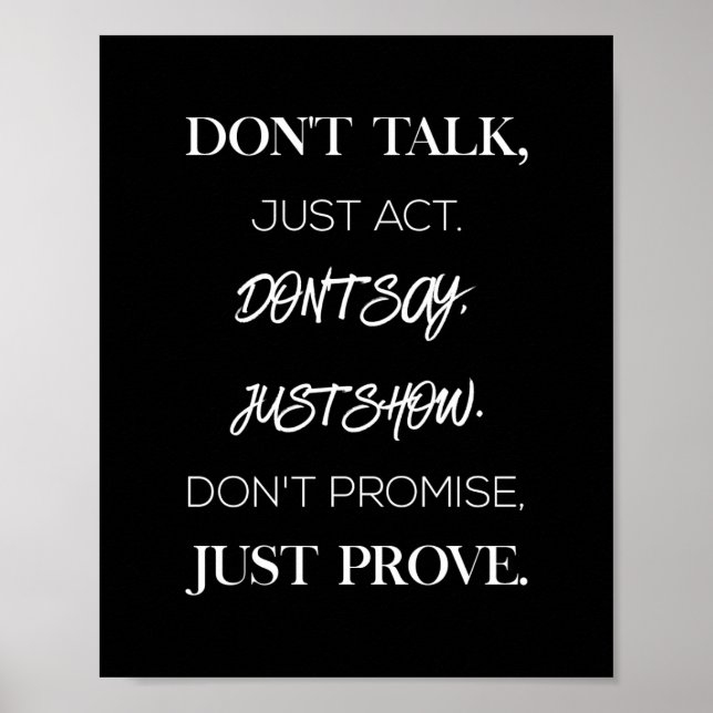 Póster don't talk just act don't say just show don't prom (Frente)