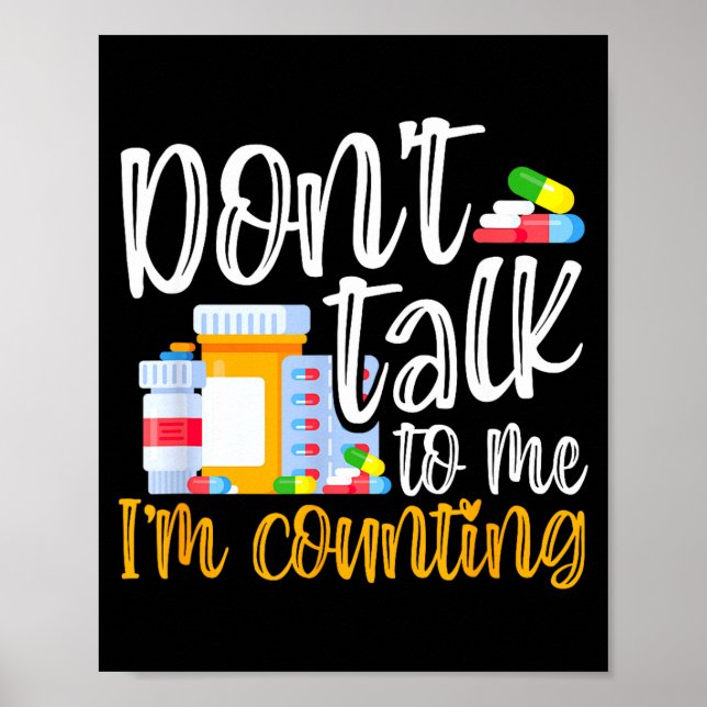 Póster Dont Talk To Me Im Counting Funny Pharmacy Tech  (Frente)