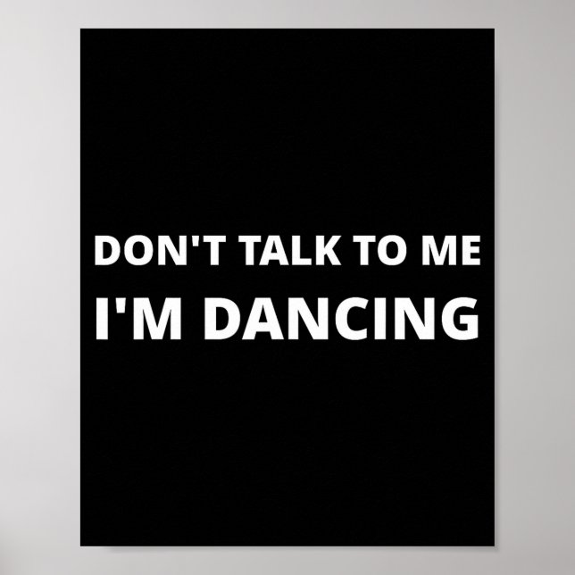 Póster Don't Talk To Me, I'm Dancing, Funny Rave  (Frente)