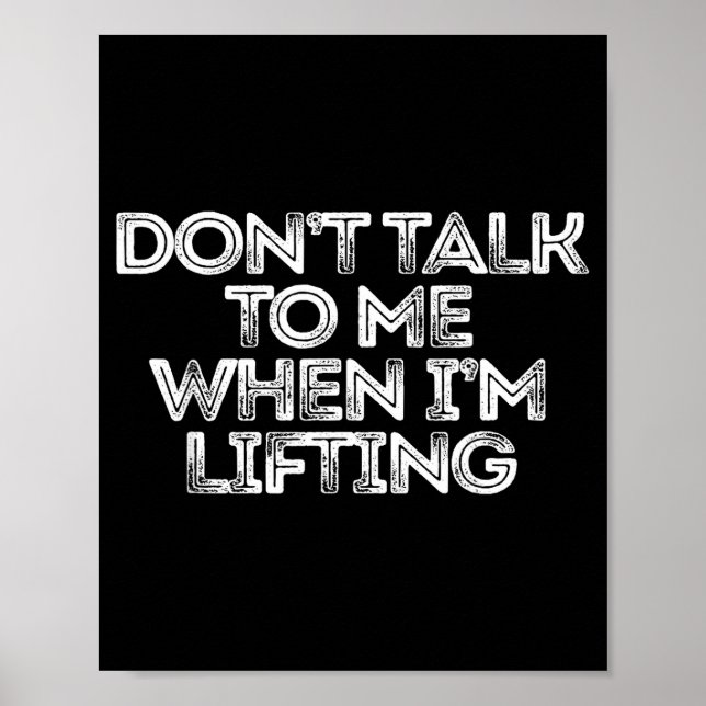 Póster Don't Talk To Me When I'm Lifting  (Frente)