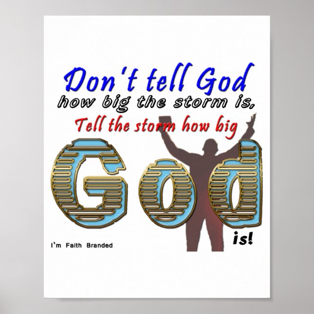 Póster Dont Tell God How Big Your Is  (Frente)