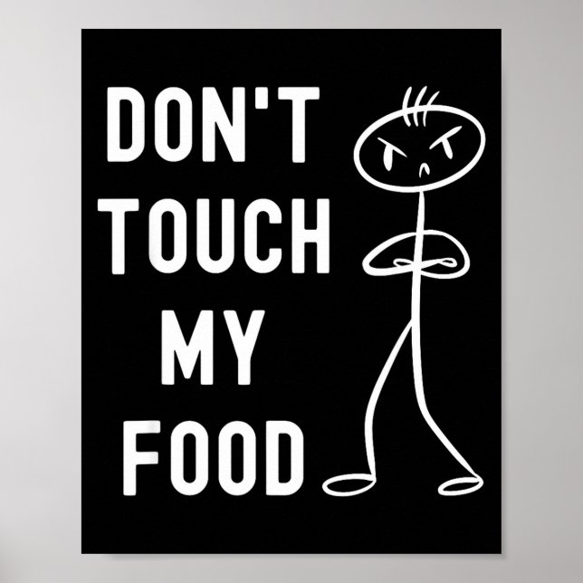 Póster Don't Touch My Food Funny Joke  (Frente)