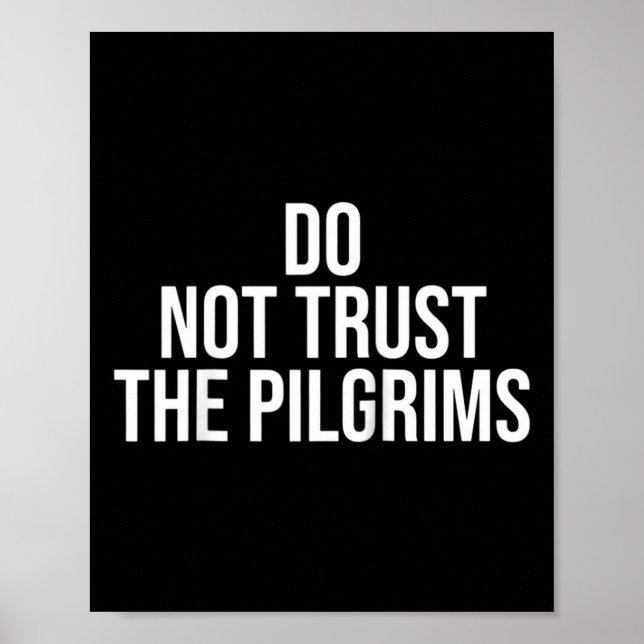 Póster Don't Trust The Lgrims - Thanksgiving Native Ameri (Frente)