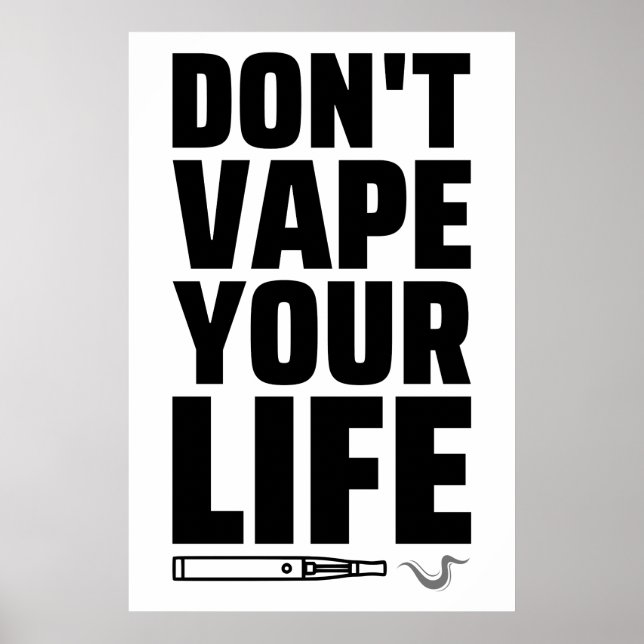 Póster Don't Vape Your Life - Anti Vaping (Frente)