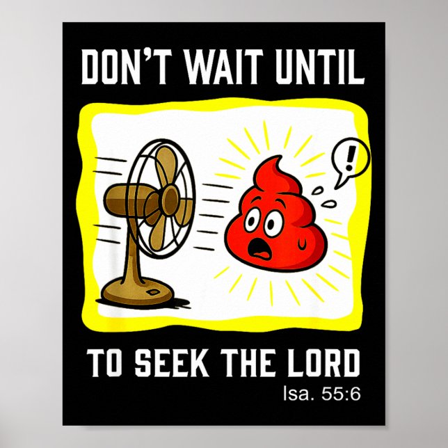Póster Don't Wait To Seek The Lord Isaiah 55_6  (Frente)