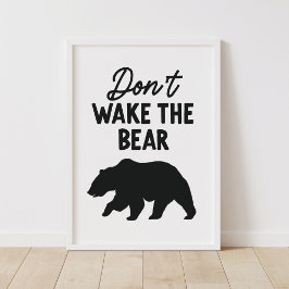 Póster Don't Wake the Bear Woodland Nursery Decor