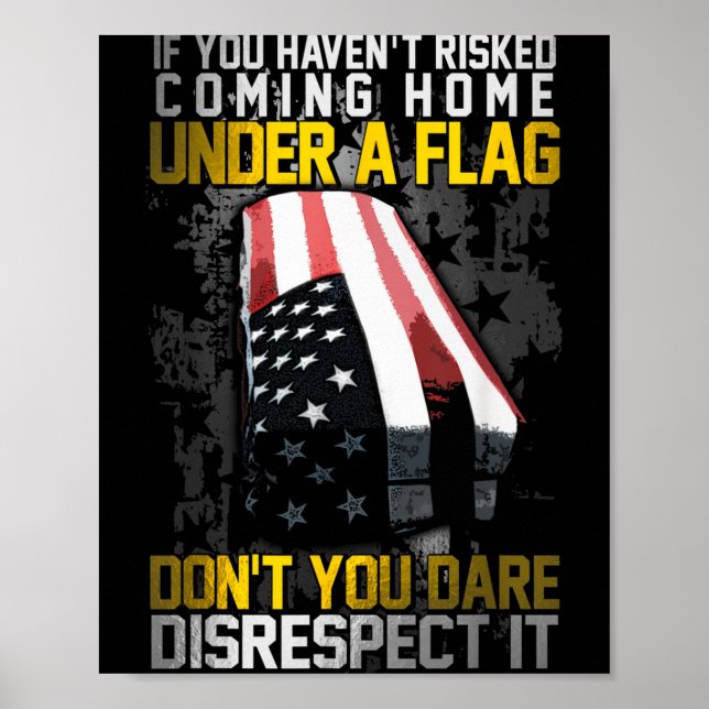 Póster Don't You Dare Disrespect Our Flag  (Frente)