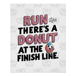 Póster Donut at the Finish Line Funny Fitness Motivation