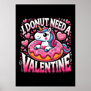 Póster Donut de Unicornio necesita a Valentine divertida