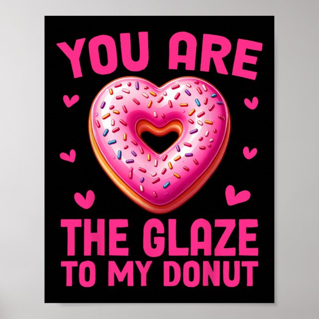 Póster Donut divertido de San Valentín Eres el glaseado p (Frente)