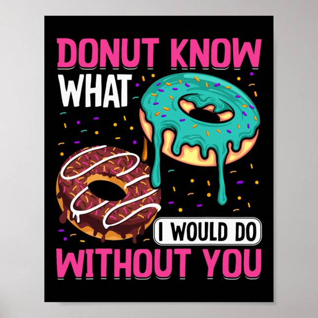 Póster Donut Know What I Would Do Without You Valentine's (Frente)