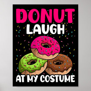 Póster Donut Laugh En My Costume Dessere Foodie Halloween