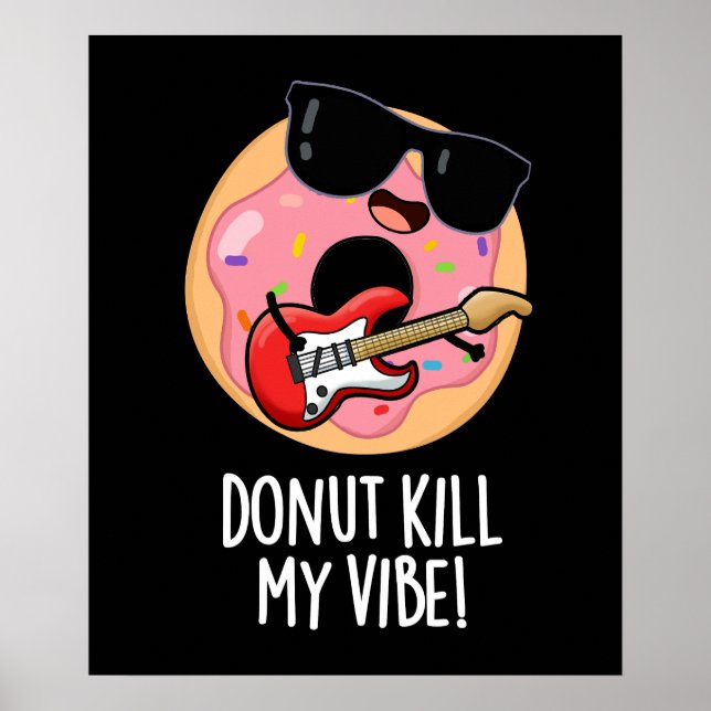 Póster Donut Mata a mi vibe gracioso bollo de comida oscu (Frente)