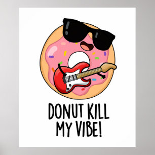 Póster Donut Mata mi divertido bollo de comida