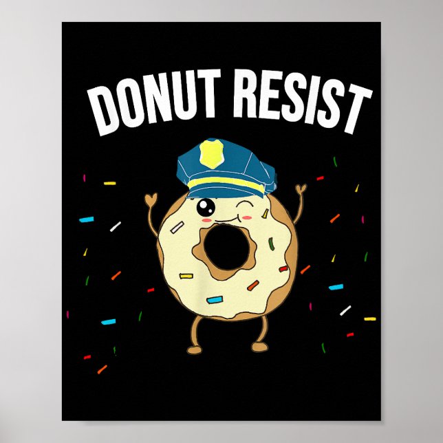 Póster Donut Resist Meme Funny Police Officer Apoya El (Frente)