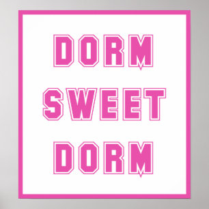 Póster Dorm Sweet Dorm Hot Pink