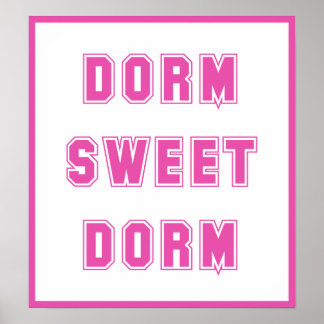 Póster Dorm Sweet Dorm Hot Pink