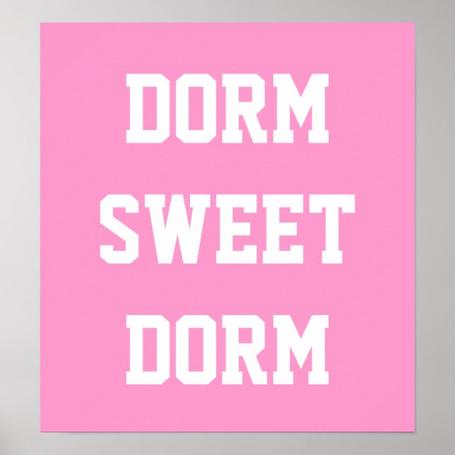 Póster Dorm Sweet Dorm | Rosa caliente (Frente)