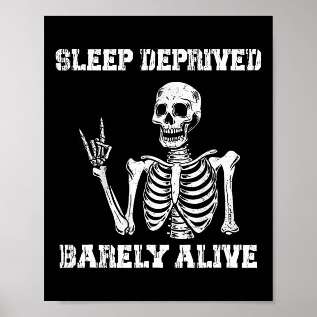 Póster Dormir sin privaciones Rely Alive Funny Skeleton H (Frente)