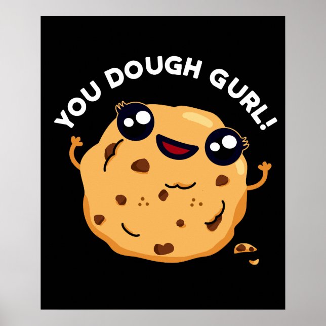 Póster Dough Gurl Funny Baking Pun Dark BG (Frente)