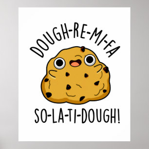 Póster Dough-Re-Mi Cute Funny Dough Pun