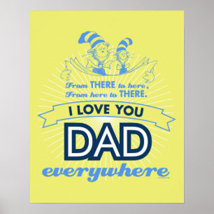Póster Dr. Seuss   Te quiero papá en todas partes