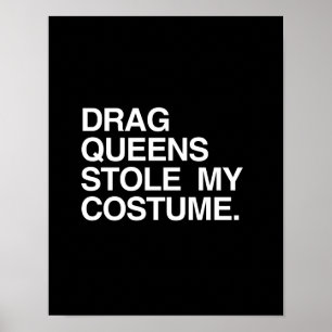 PÓSTER DRAG QUEENS ROBÓ MI COSTUMBRE