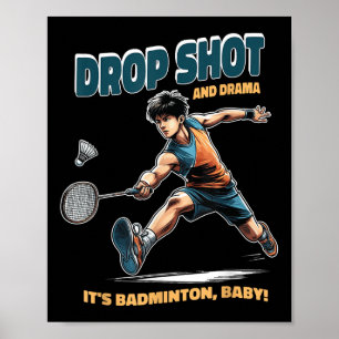 Póster Drama de Badminton - Disparos Y Thrills Badminton