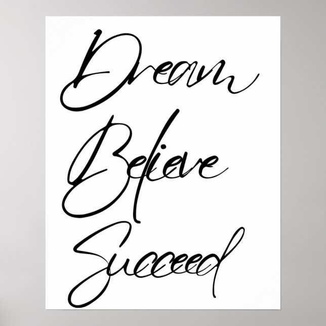 Póster Dream Believe Succeed Motivation Black White (Frente)