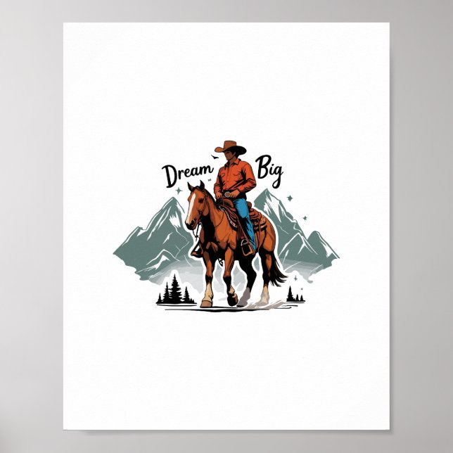 Póster Dream Big- Cowboy Montando Caballo (Frente)