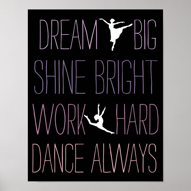 Póster Dream Big Dance Always (Frente)