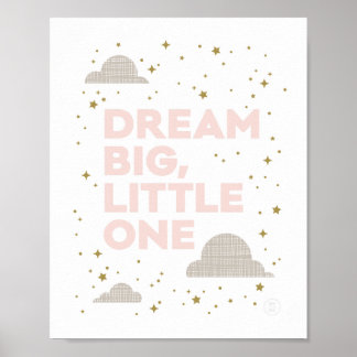 Póster Dream Big, Little One Art Print in Rubor Pink