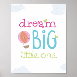 Póster Dream Big Little One Hot Air Balloon Nursera Art